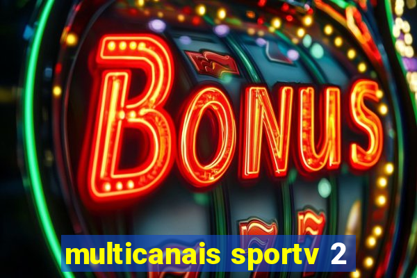 multicanais sportv 2